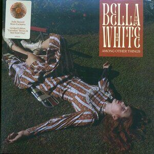 Bella White – Among Other Things (2023)